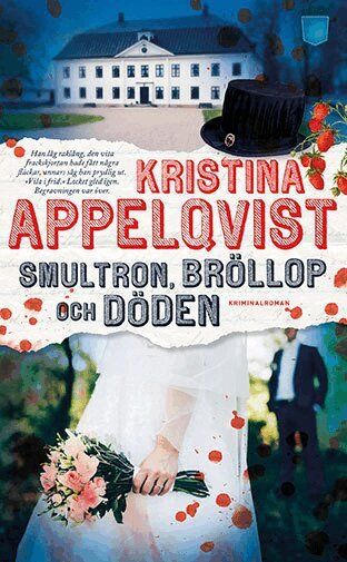 Kristina Appelqvist - Smultron, bröllop och döden, Pocket