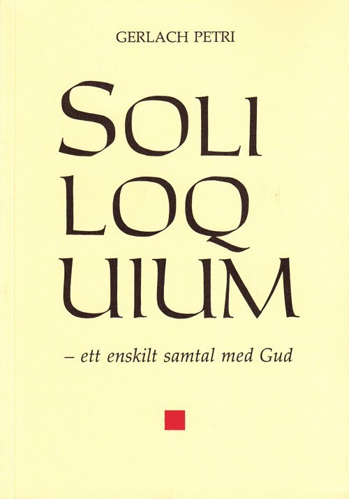Petri Gerlach - Soliloquium : ett enskilt samtal med Gud, Häftad
