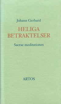 bokomslag Heliga betraktelser : sacrae meditationes