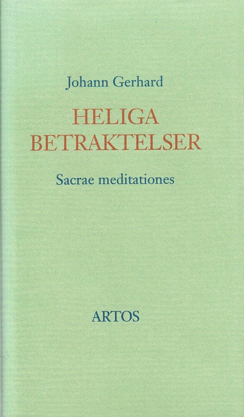 Heliga betraktelser : sacrae meditationes 1