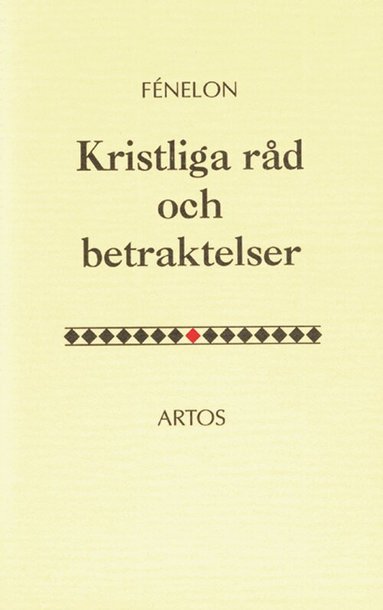 François de Salignac de la Mothe Fénelon - Kristliga råd och betraktelser, Inbunden