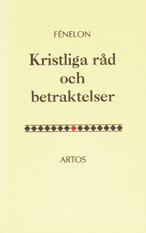 François de Salignac de la Mothe Fénelon - Kristliga råd och betraktelser, Inbunden