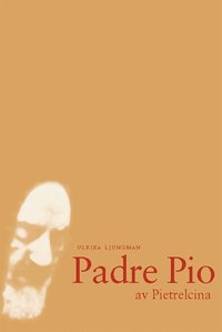 bokomslag Padre Pio av Pietrelcina