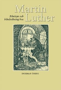 bokomslag Bibelsyn och bibeltolkning hos Martin Luther