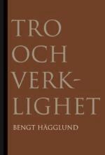 Bengt Hägglund - Tro och verklighet, Häftad