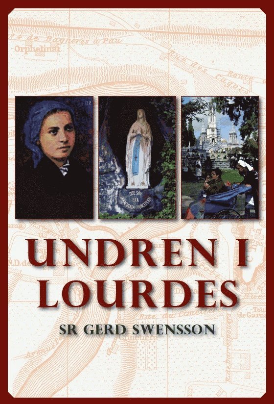 Gerd Swensson - Undren i Lourdes, Häftad