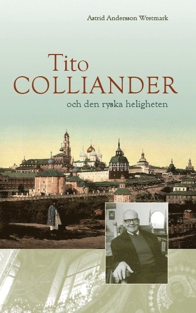 Tito Colliander och den ryska heligheten 1