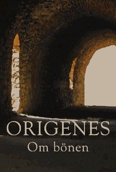 Origenes - Om bönen, Häftad
