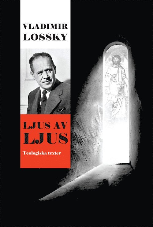 Ljus av ljus : teologiska texter 1