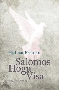 bokomslag Salomos höga visa . en framställning