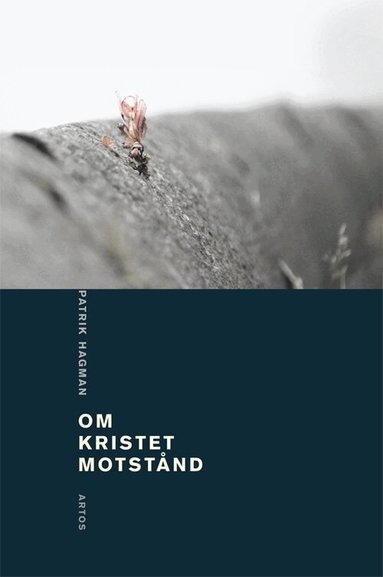 Patrik Hagman - Om kristet motstånd, Häftad