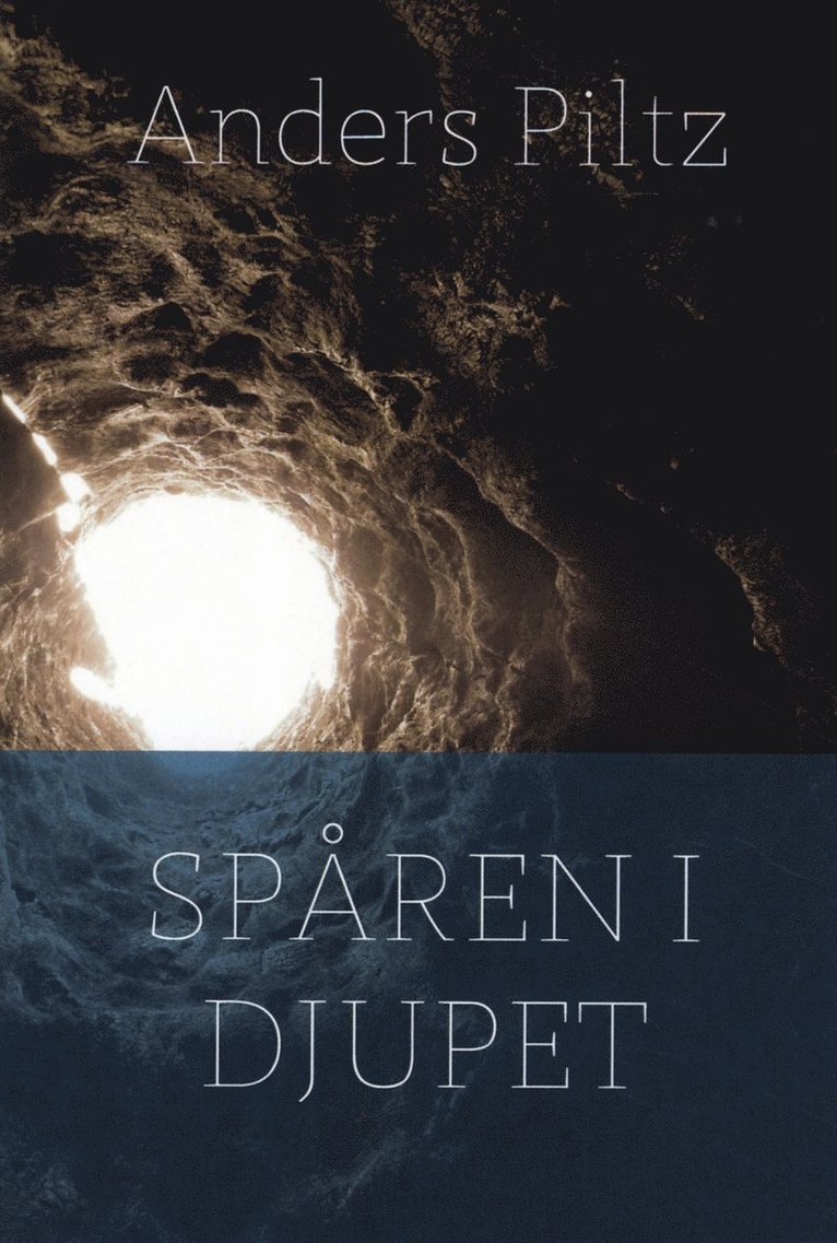 Anders Piltz - Spåren i djupet : om det gudomliga ordets makt, Häftad