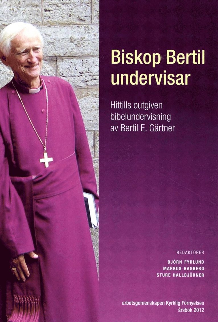 Biskop Bertil undervisar : hittills outgiven bibelundervisning 1