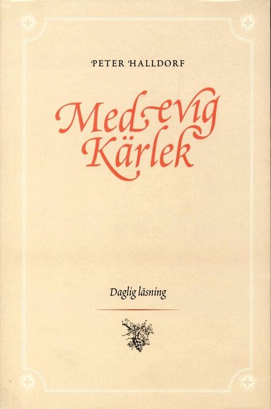 Peter Halldorf - Med evig kärlek : daglig läsning, Häftad