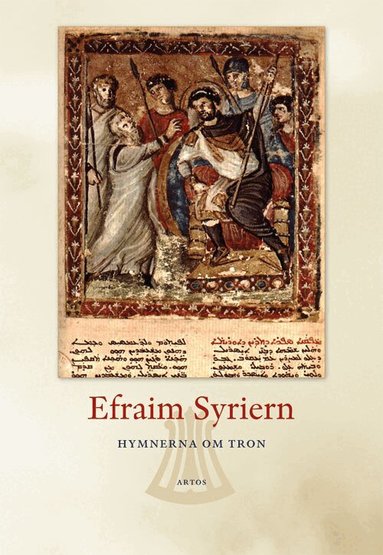 Hymnerna om tron : Efraim Syriern, Häftad