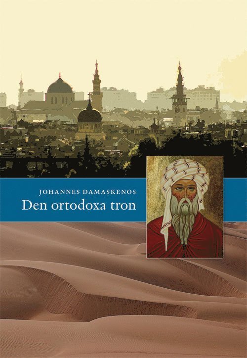 Johannes Damaskenos - Den ortodoxa tron, Häftad