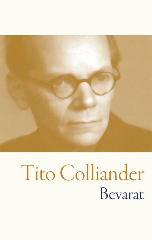 Tito Colliander - Bevarat, Häftad