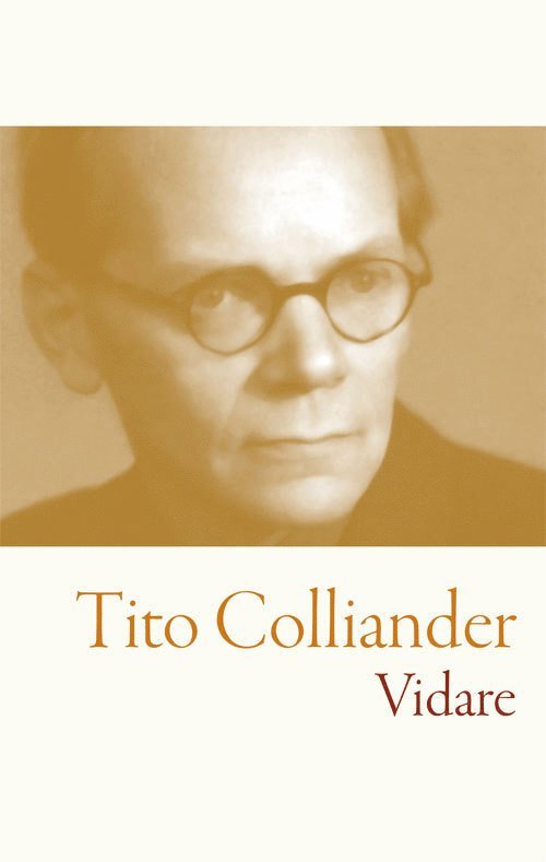 Tito Colliander - Vidare, Häftad
