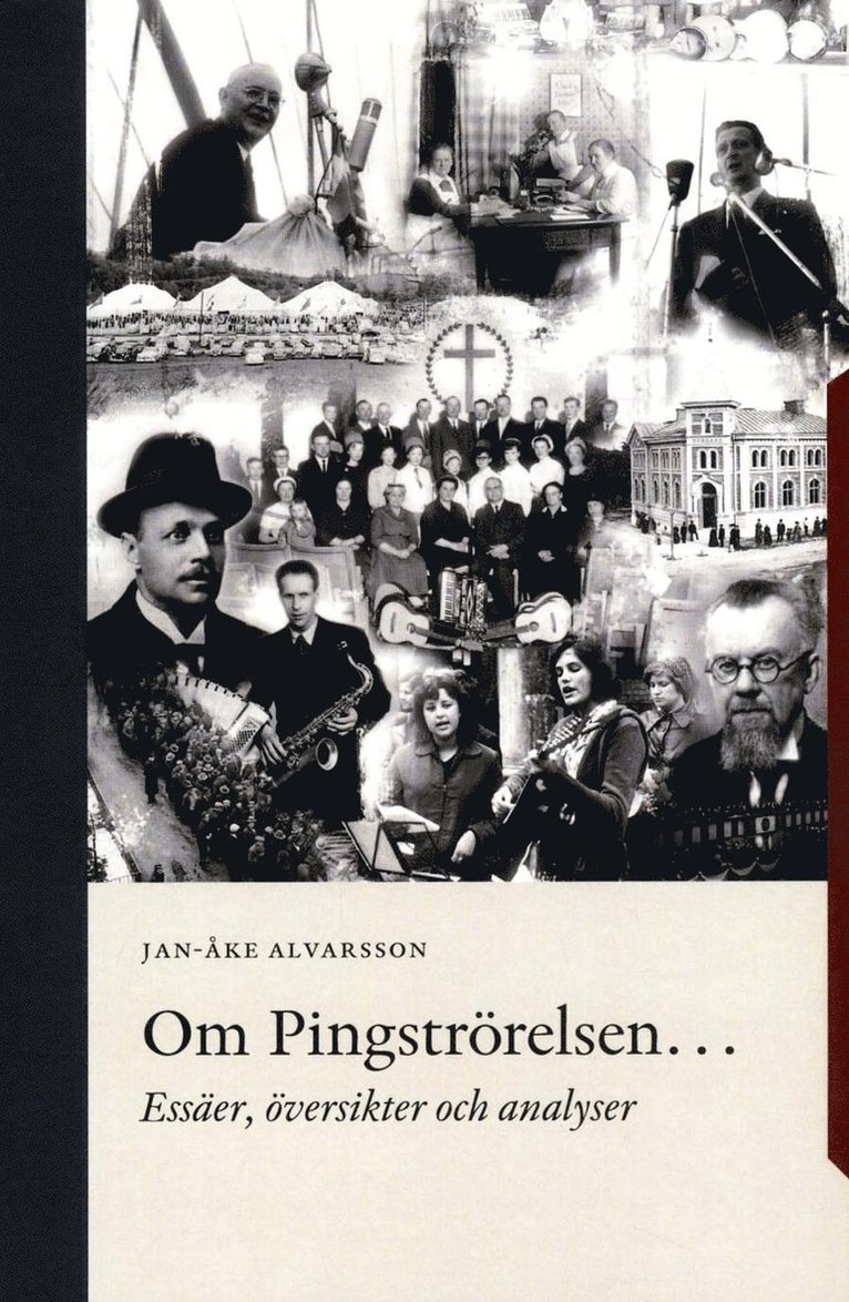 Om Pingströrelsen : essäer, översikter och analyser