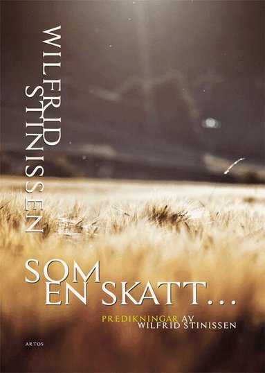 Wilfrid Stinissen - Som en skatt : predikningar av Wilfrid Stinissen, Häftad