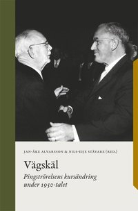 bokomslag Vägskäl : pingströrelsens kursändring under 1950-talet