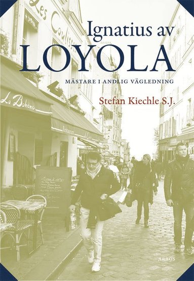 bokomslag Ignatius av Loyola : mästare i andlig vägledning