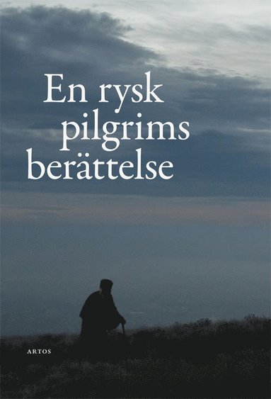 bokomslag En rysk pilgrims berättelse