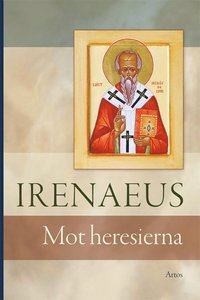 bokomslag Irenaeus : mot Heresierna