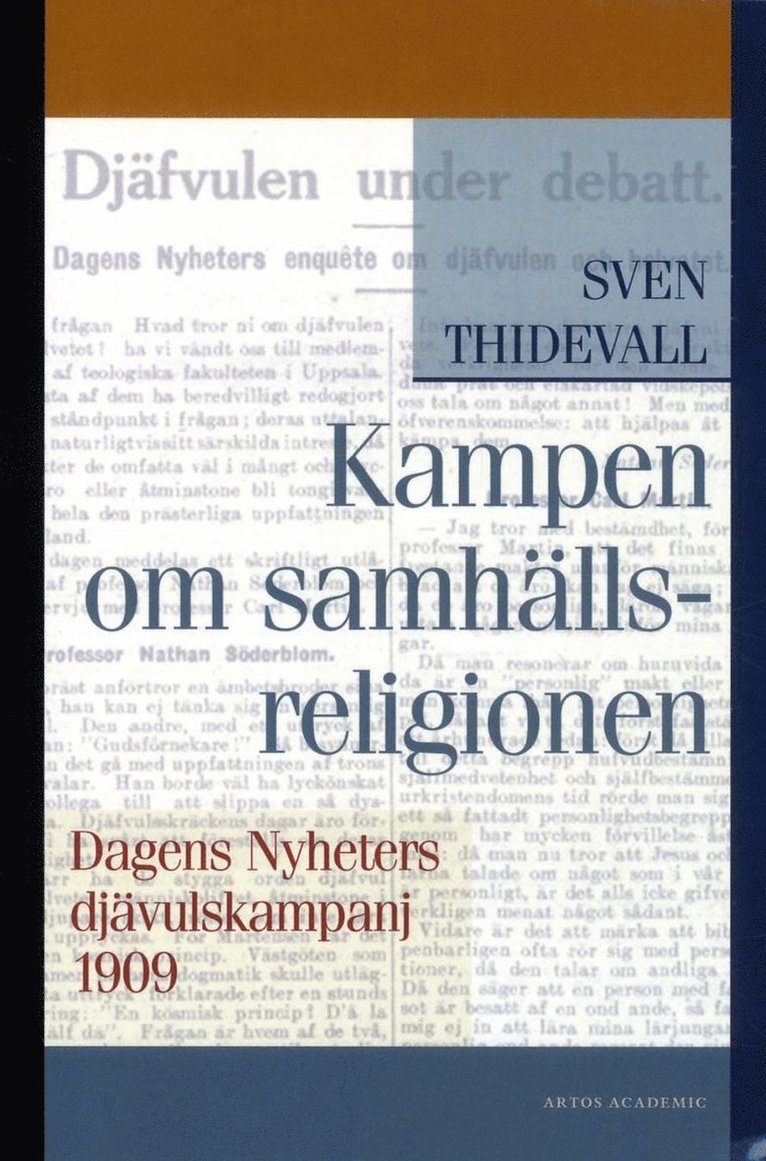 Sven Thidevall - Kampen om samhällsreligionen : Dagens Nyheters djävulskampanj 1909, Häftad