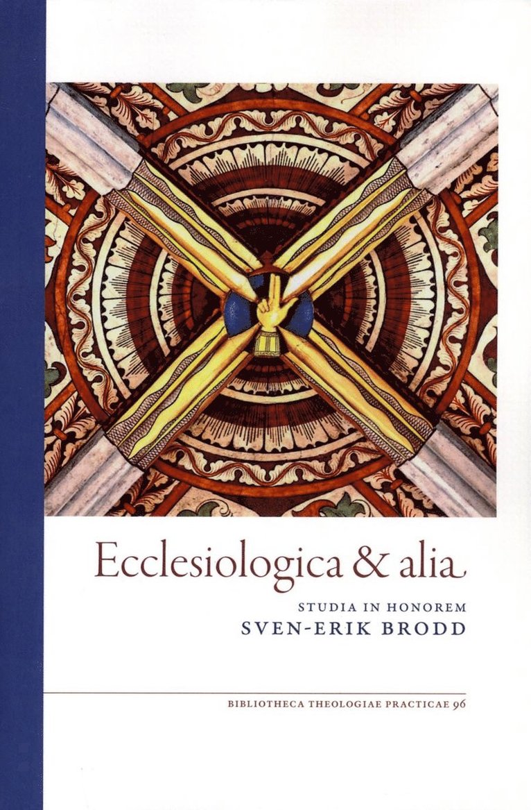Ecclesiologica & alia : studia in honorem Sven-Erik Brodd 1
