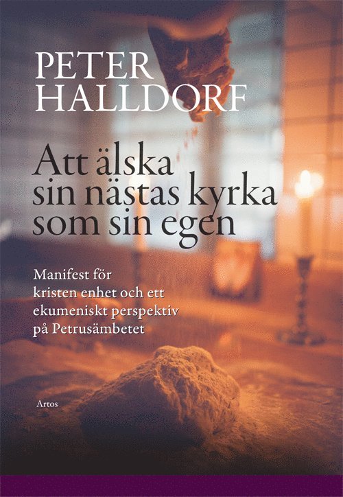 Peter Halldorf - Att älska sin nästas kyrka som sin egen, Häftad