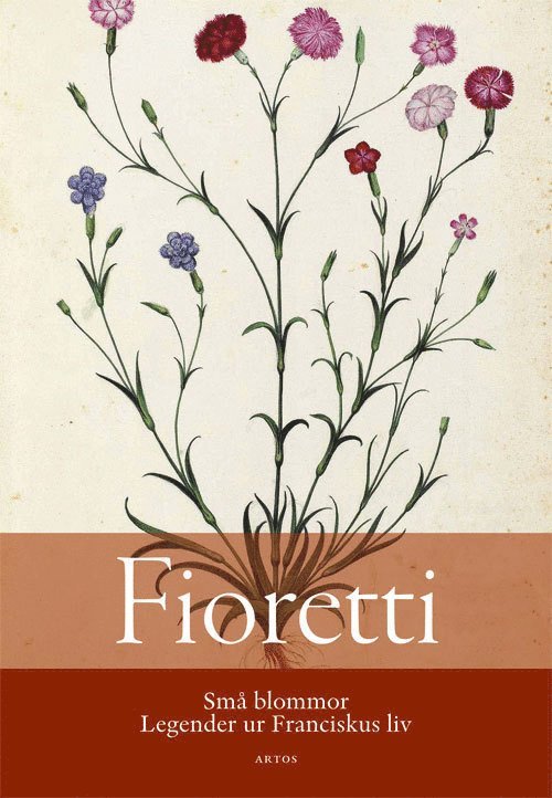 Fioretti : små blommor - Legender ur Franciskus liv 1