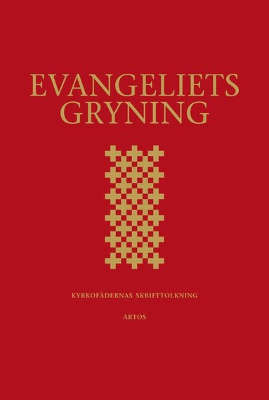 bokomslag Evangeliets gryning : kyrkofädernas skrifttolkning - utläggningar av epistelläsningarna i 2002 års evangeliebok