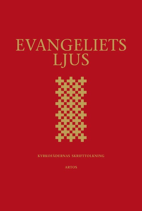 Evangeliets ljus : kyrkofädernas skrifttolkning - utläggningar av evangelieläsningarna i 2002 års evangeliebok 1