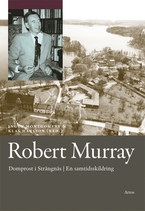 Robert Murray : domprost i Strängnäs en samtidsskildring 1