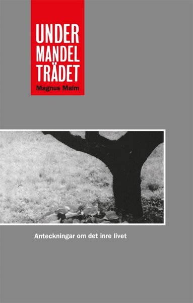 Magnus Malm - Under mandelträdet, Häftad
