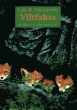 Viltfakta för jägare och andra naturvänner