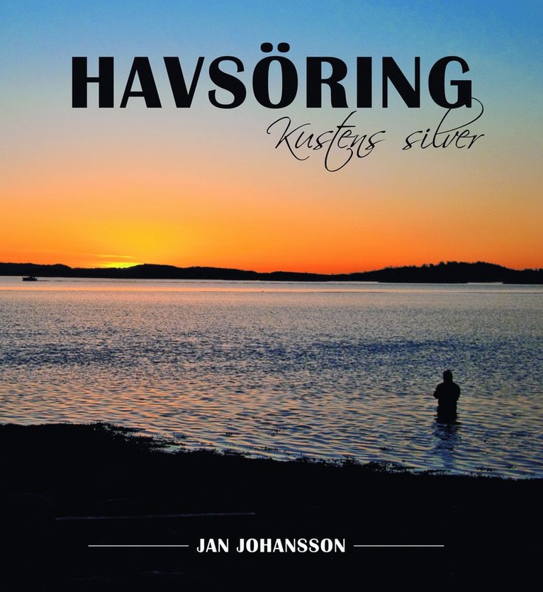 Jan Johansson - Havsöring : kustens silver, Inbunden