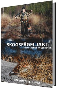 bokomslag Skogsfågeljakt med stående fågelhund