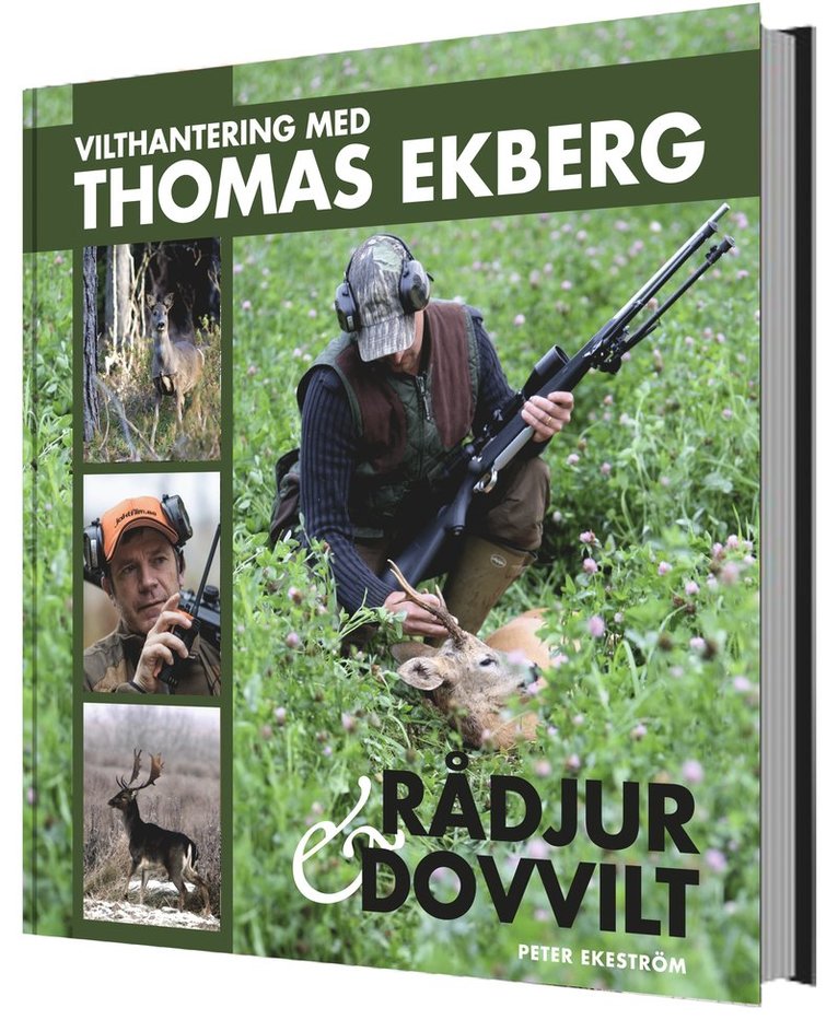 Vilthantering med Thomas Ekberg : råddjur & dovvilt 1