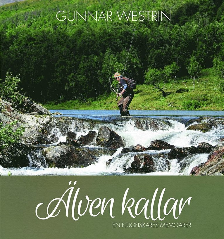 Gunnar Westrin - Älven kallar, Inbunden