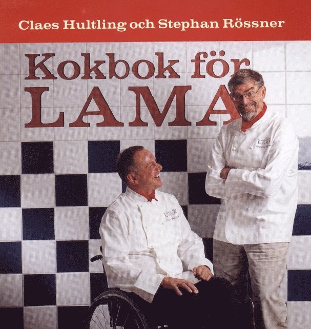 Stephan Rössner, Claes Hultling - Kokbok för lama, Häftad