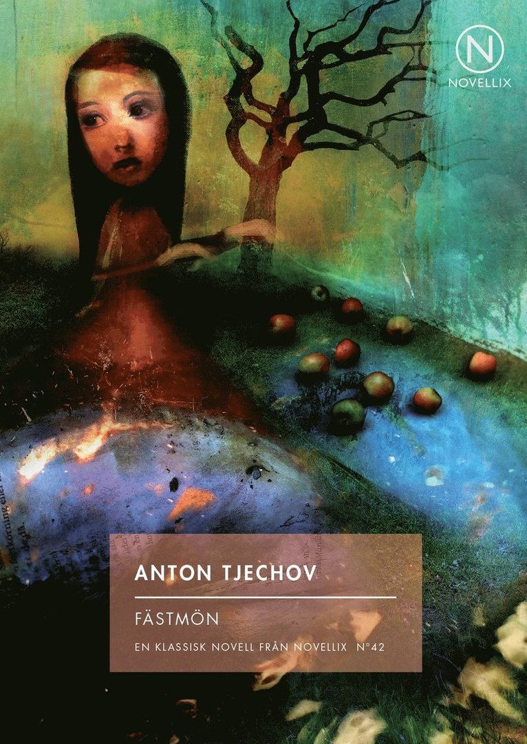 Anton Tjechov - Fästmön, Häftad