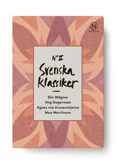 Stig Dagerman, Agnes von Krusenstjerna, Moa Martinson, Elin Wägner - Svenska klassiker II, Häftad