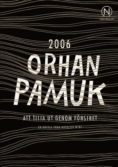 Orhan Pamuk - Att titta ut genom fönstret, Häftad