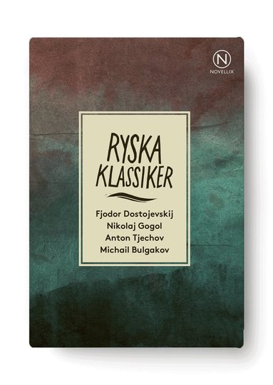 Michail Bulgakov, Fjodor Dostojevskij, Nikolaj Gogol, Anton Tjechov - Fyra ryska klassiker, Häftad