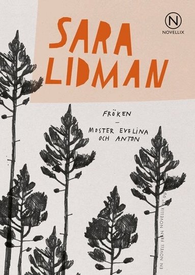 Sara Lidman - Fröken ; Moster Evelina och Anton, Häftad