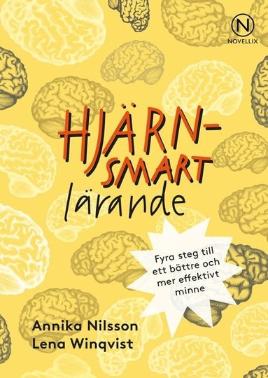 Annika Nilsson, Lena Winqvist - Hjärnsmart lärande : Fyra steg till ett bättre och mer effektivt minne, Häftad