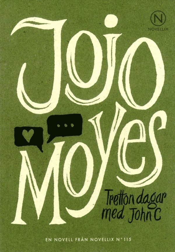 Jojo Moyes - Tretton dagar med John C, Häftad