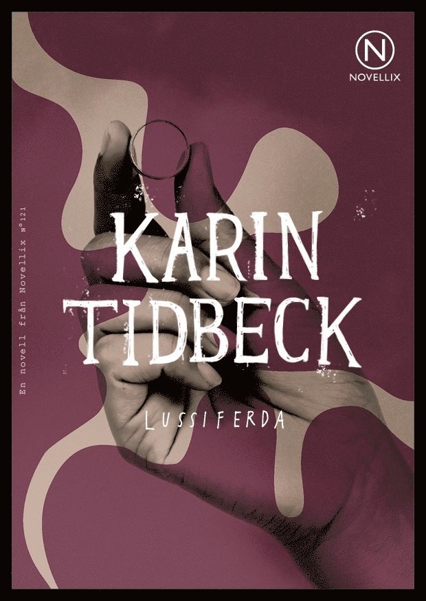 Karin Tidbeck - Lussiferda, Häftad